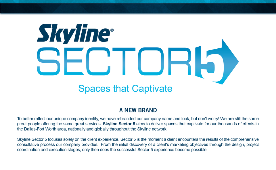 Skyline Sector 5 Brand Story